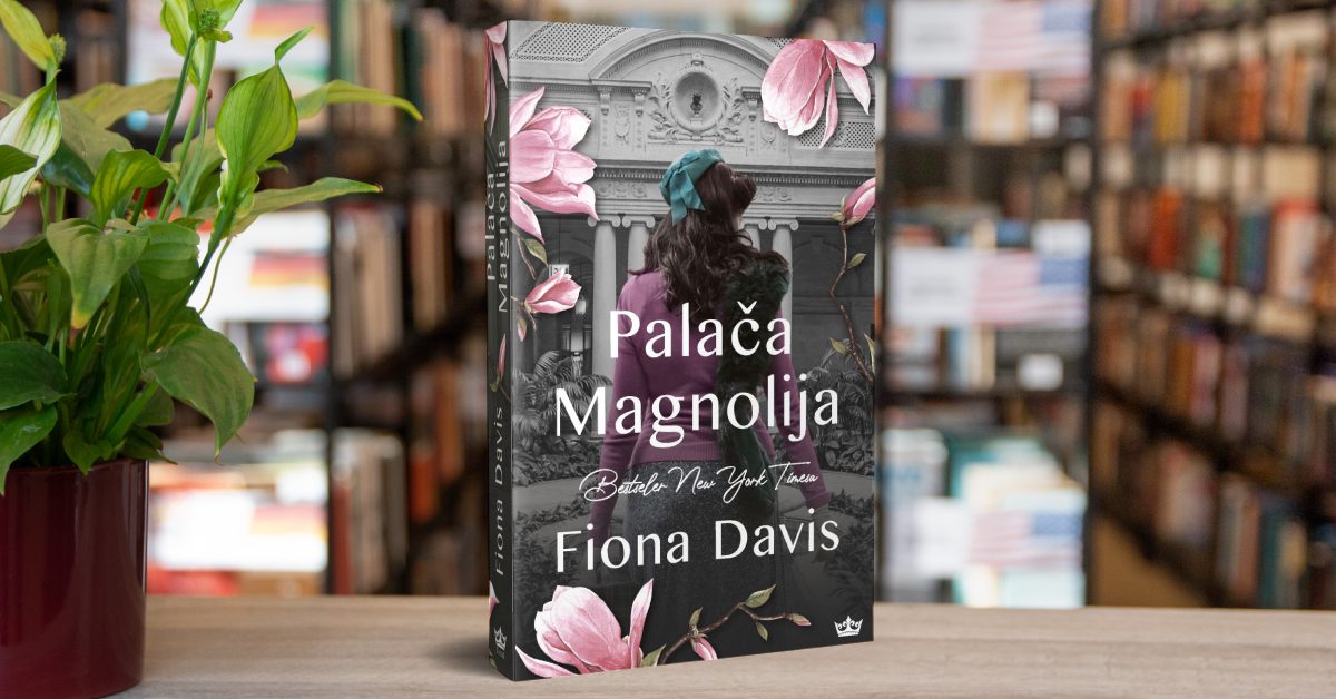 Palača Magnolija – Fiona Davis